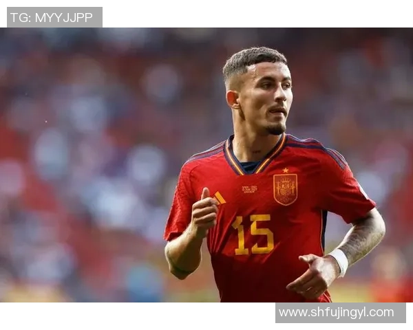 西班牙足球明星中后卫的辉煌历程与战术解析 西班牙足球明星中后卫的辉煌历程与战术解析